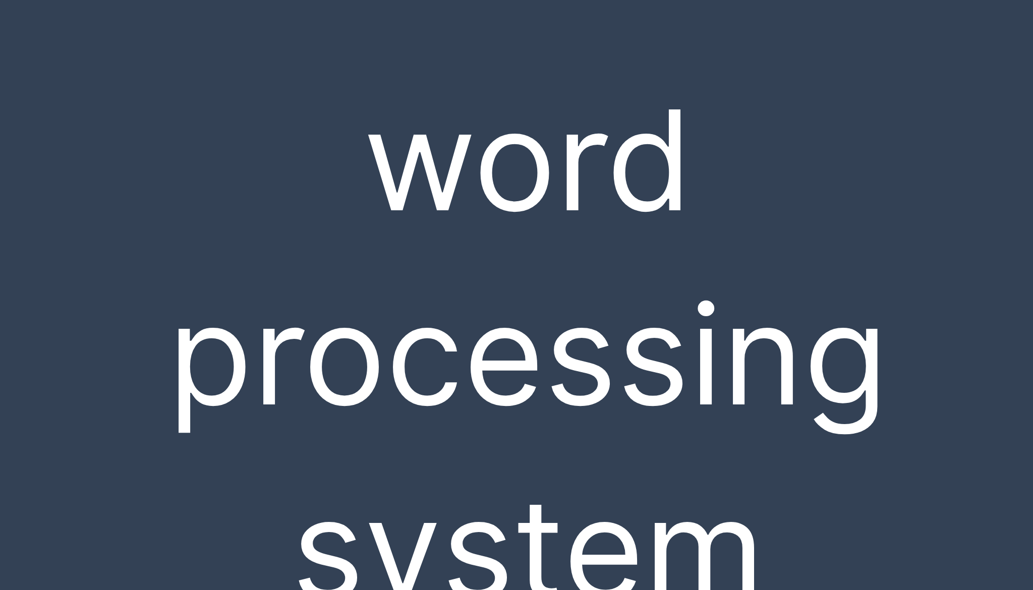 word-processing-system-meaning-of-word-processing-system-definition